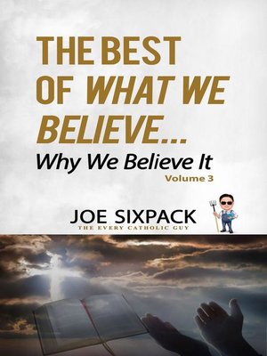 cover image of The Best of What We Believe... Why We Believe It